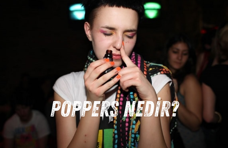 Poppers Nedir Ve Poppers Nasıl Kullanılır? - PoppersTurkey